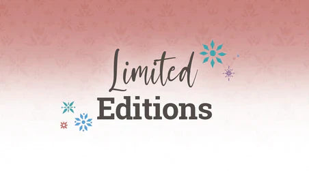 Limited Editions